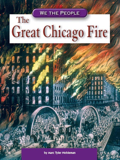 Title details for The Great Chicago Fire by Marc Tyler Nobleman - Available